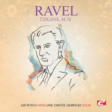 Tzigane, M. 76 (2014 Remastered Version)