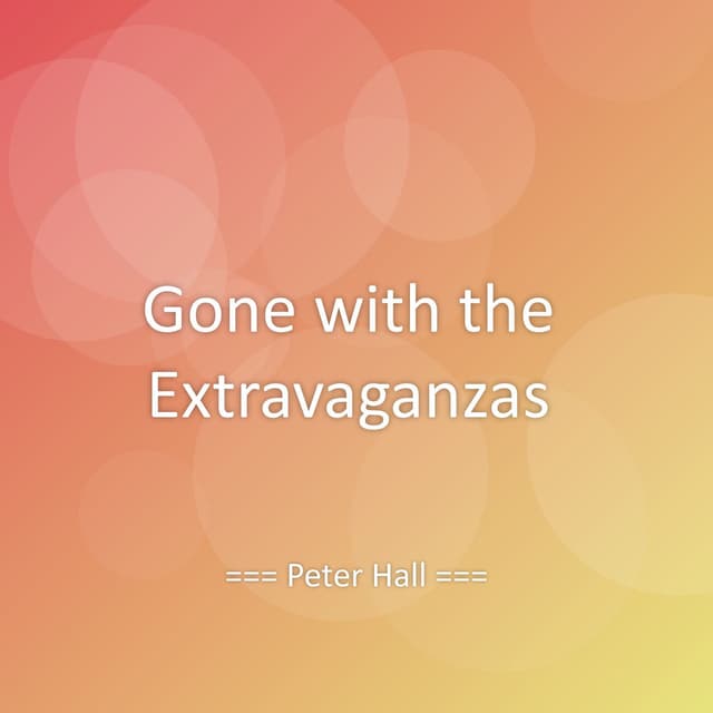 Gone with the Extravaganzas