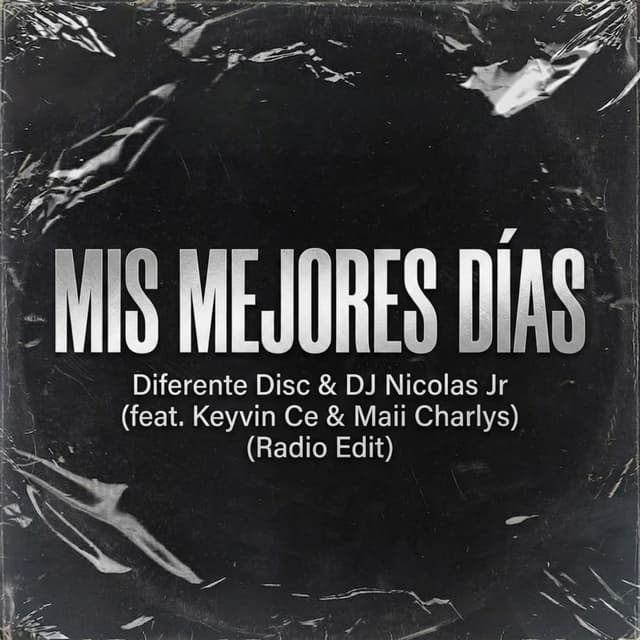 Mis Mejores Dias (Radio Edit)