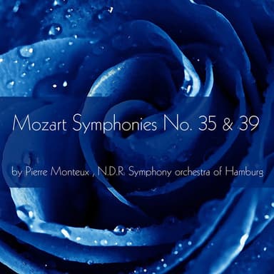 Mozart: Symphonies Nos. 35 & 39