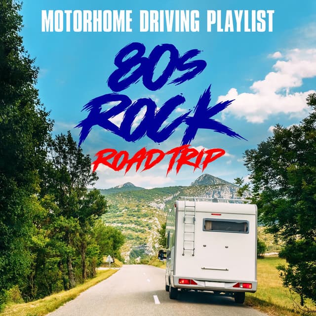 RV Drive: 80s Rock Road Trip