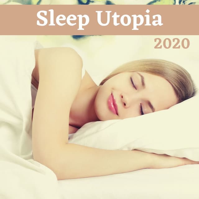 Sleep Utopia 2020: White Noise & Nature Sounds Baby Sleep