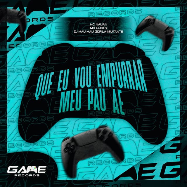 Que Eu Vou Empurrar Meu Pau Ae