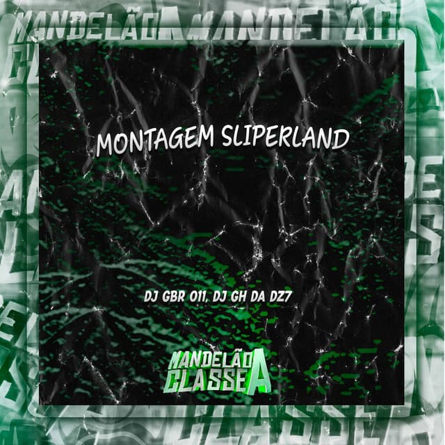 Montagem Sliperland
