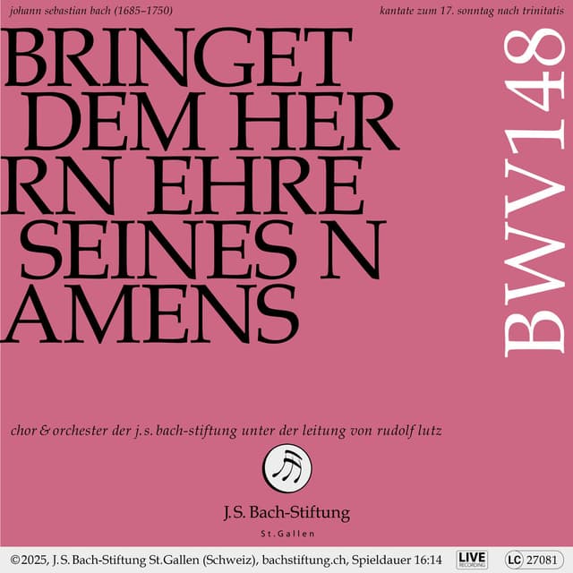 J.S. Bach: Bringet dem Herrn Ehre seines Namens, BWV 148 (Live)