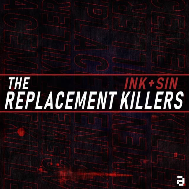 The Replacement Killers
