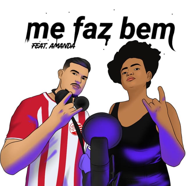 Me Faz Bem (Feat. Amanda)