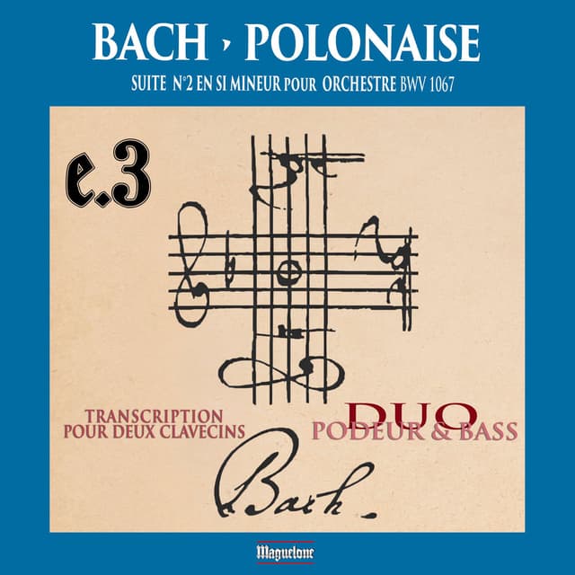 Bach: Polonaise de la suite No. 2, BWV 1067 (Transcription pour deux clavecins)