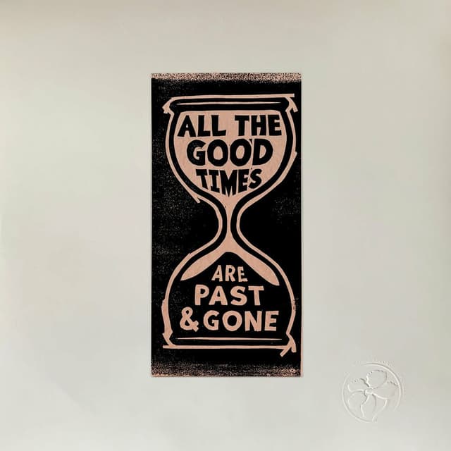 All The Good Times