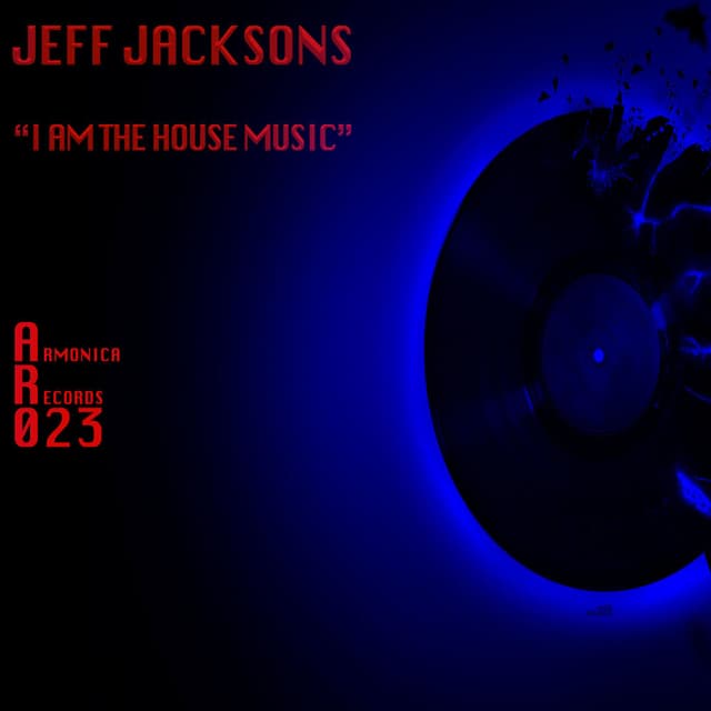 I Am the House Music