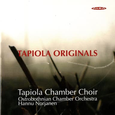 Tapiola Originals - Choral Works Commissioned by the Tapiola Chamber Choir