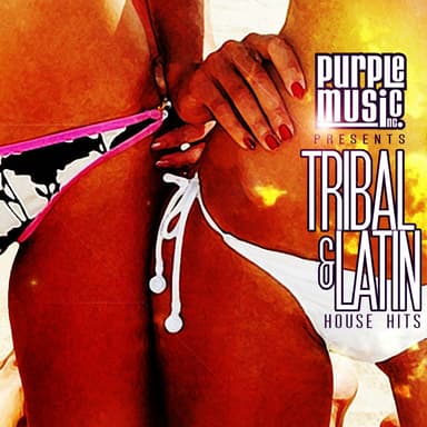 Latin & Tribal House Hits