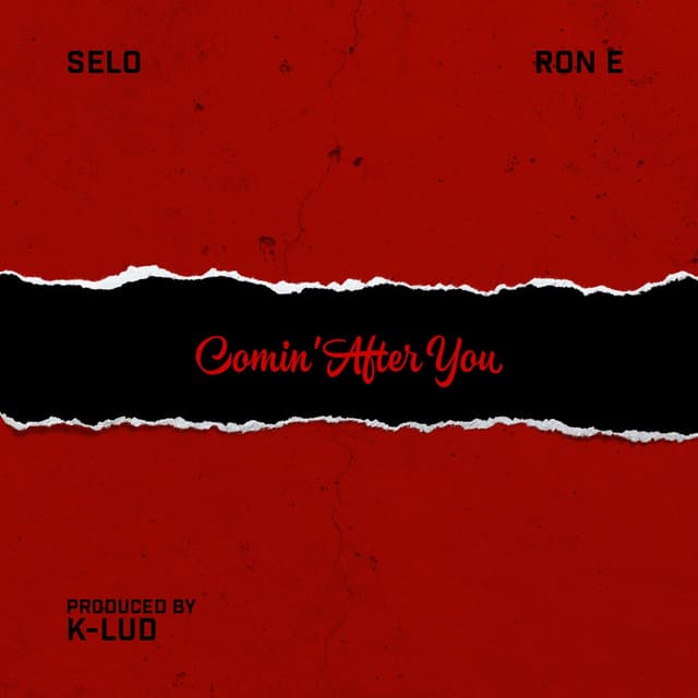 Comin' After You (feat. Ron E)