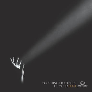 Soothing Lightness of Your Soul: Healing Meditation, Balanced Chakra and Relaxing Yoga