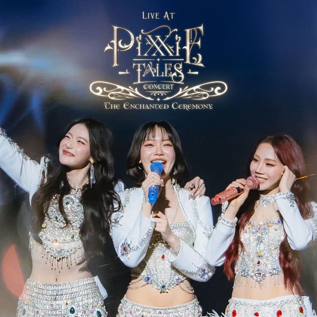 PiXXiE Tales Concert : The Enchanted Ceremony (Live)
