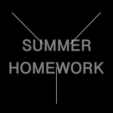 SUMMER HOMEWORK