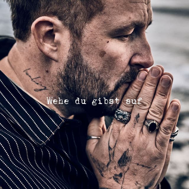 Wehe du gibst auf