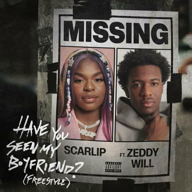 Have you seen my boyfriend (Freestyle) (feat. Zeddy Will)