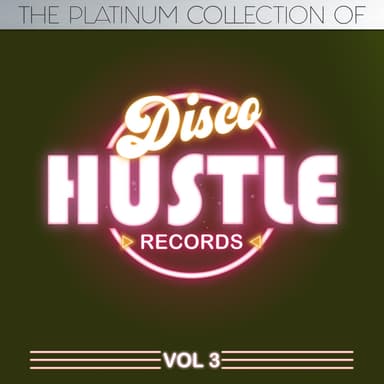 The Platinum Collection of Disco Hustle, Vol.3 (Compilation)