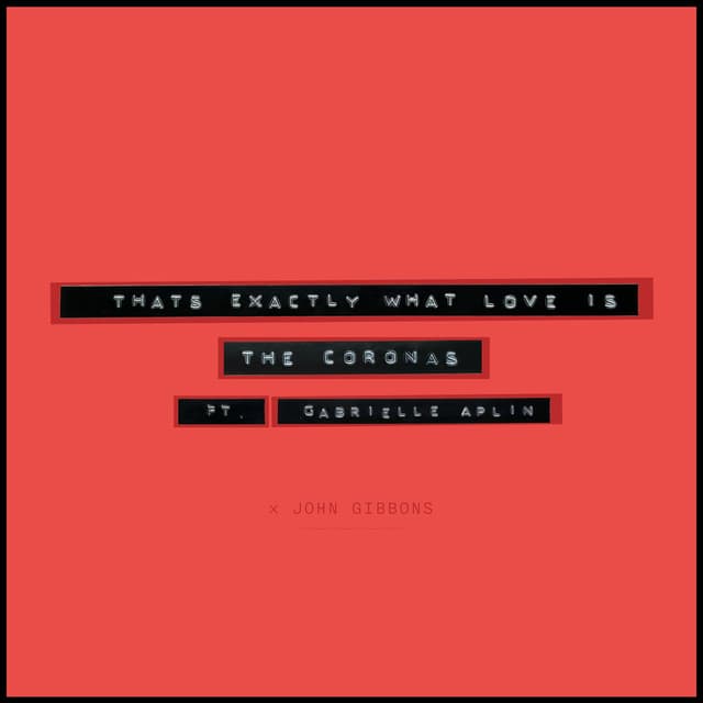 That's Exactly What Love Is (John Gibbons Remix)