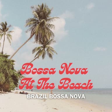Bossa Nova At The Beach