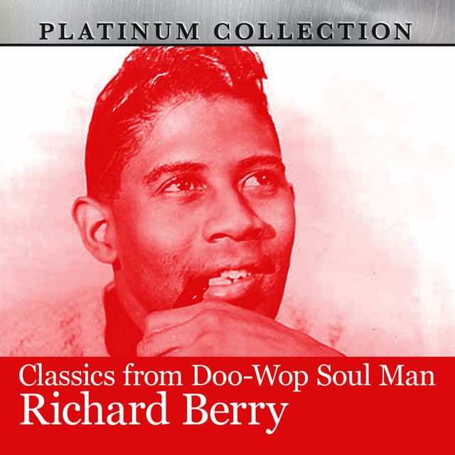 Classics from Doo-Wop Soul Man Richard Berry