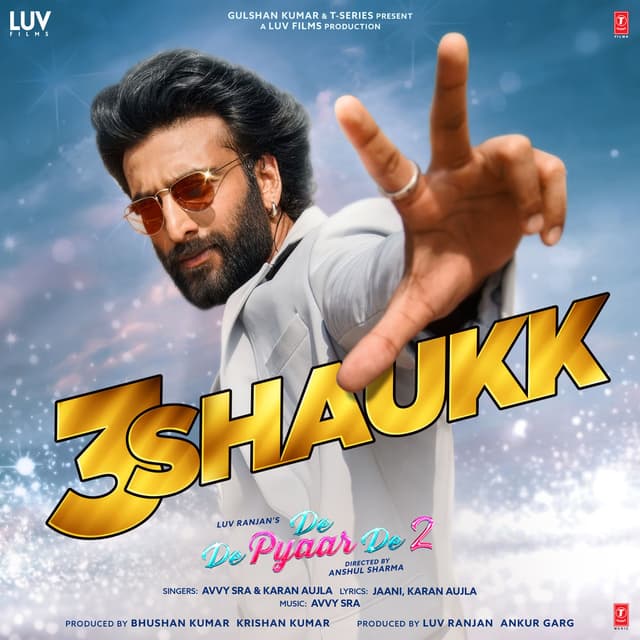 3 Shaukk (From "De De Pyaar De 2")