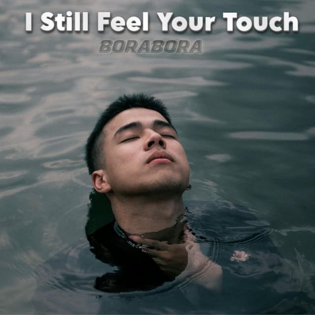 I Still Feel Your Touch