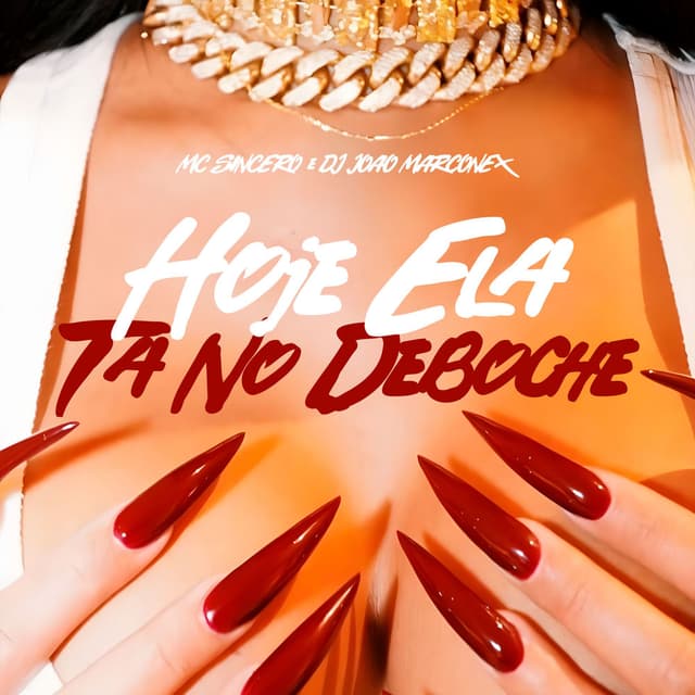 Hoje Ela Ta no Deboche