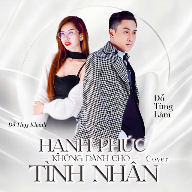 Hạnh Phúc Không Dành Cho Tình Nhân (Cover)