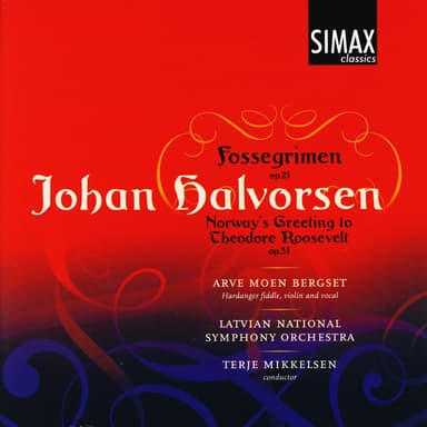 Fossegrimen, Greeting to Roosevelt