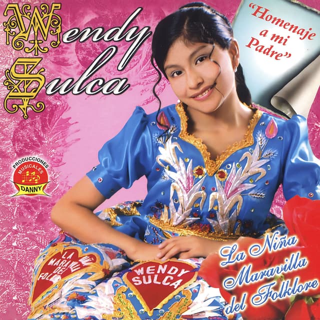 Homenaje a Mi Padre - La Niña Maravilla del Folklore