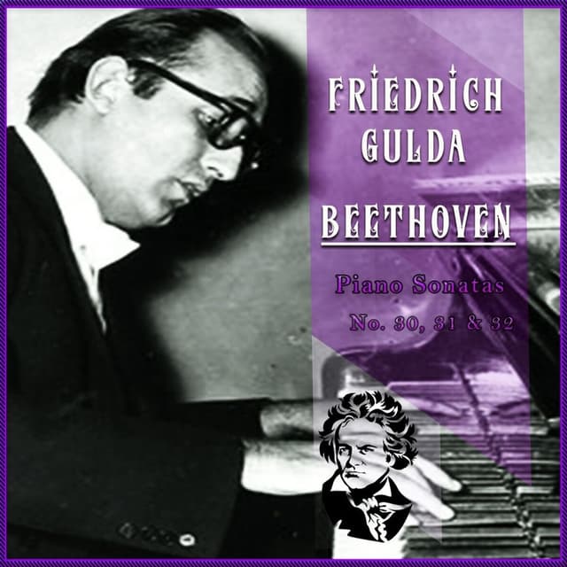 Friedrich Gulda - Beethoven 'Piano Sonatas No. 30, 31 & 32