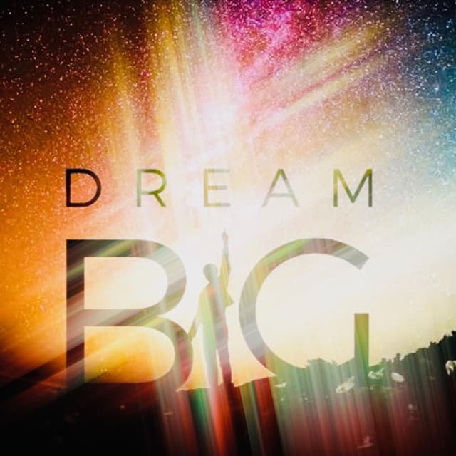 Dream Big part 2 (feat. Ashleigh Munn)