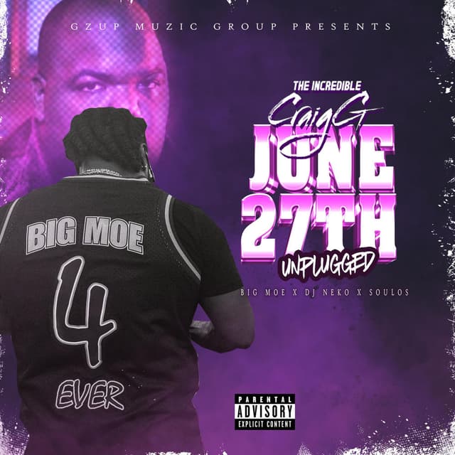 June 27th Unplugged (feat. Big Moe)