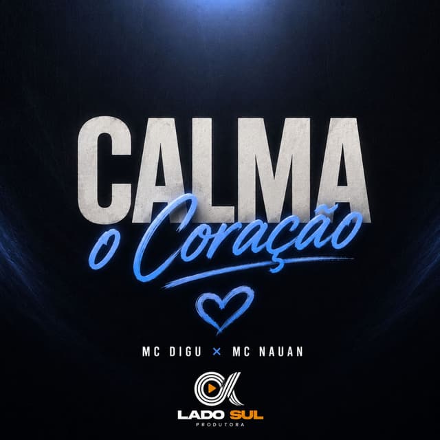 Calma o Coração