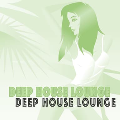Deep House Lounge
