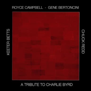 A Tribute To Charlie Byrd