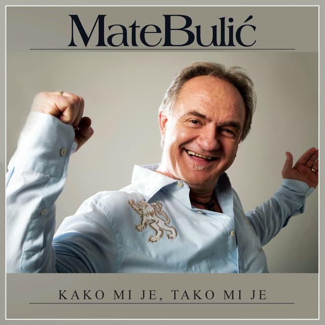 Kako Mi Je, Tako Mi Je
