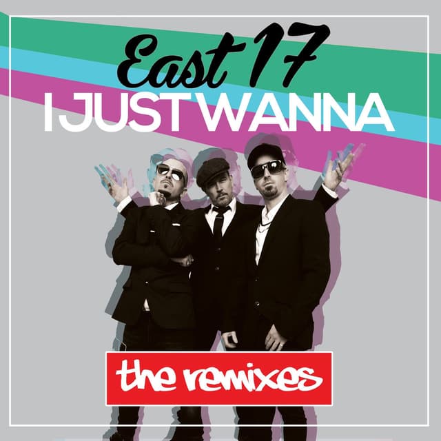 I Just Wanna (The Remixes)