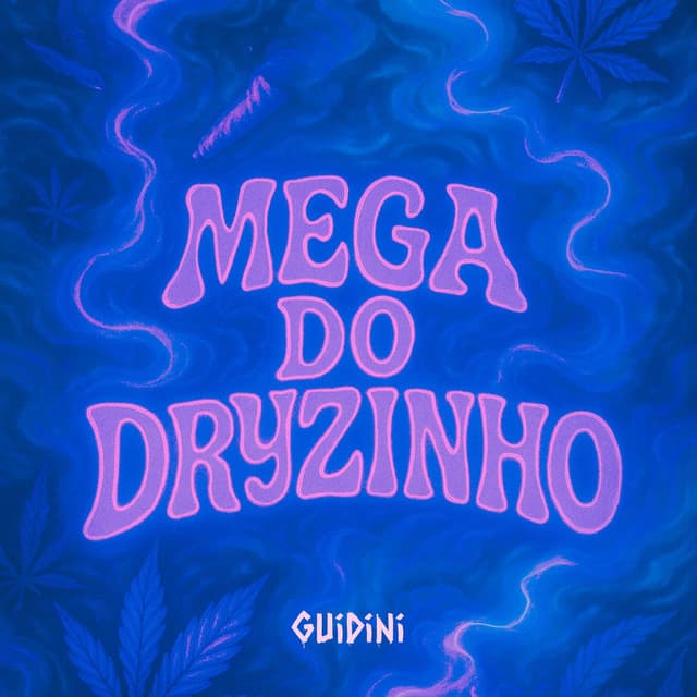 MEGA DO DRYZINHO