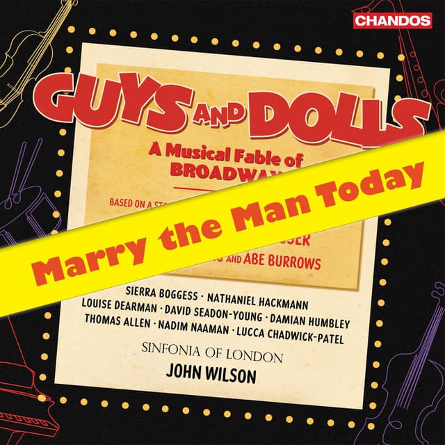 Guys and Dolls: Act 2, Scene 6 No. 30, Marry the Man Today
