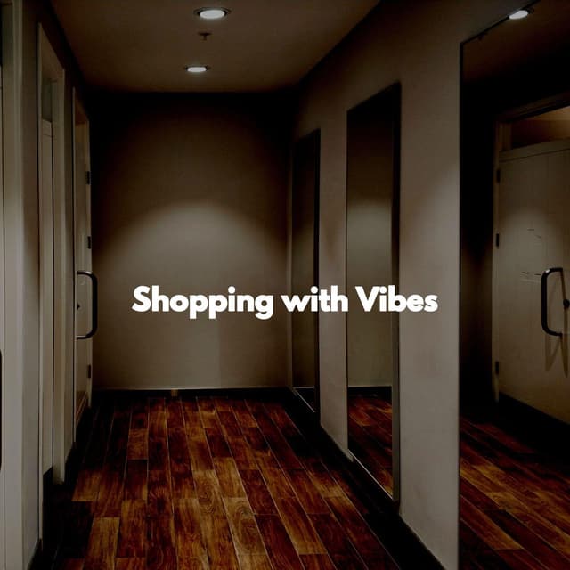 Shopping with Vibes