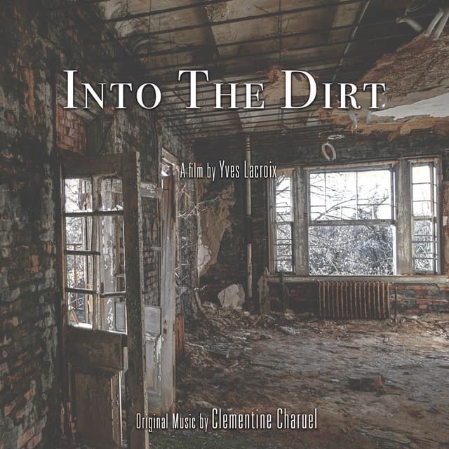 Into The Dirt (Original Short Film Soundtrack)