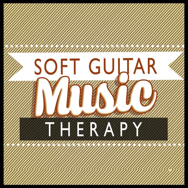 Soft Guitar Music Therapy
