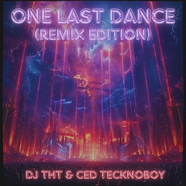 One Last Dance (Remix Edition)