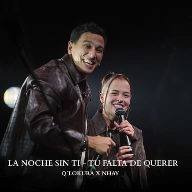 La Noche Sin Ti / Tu Falta De Querer (En Vivo)