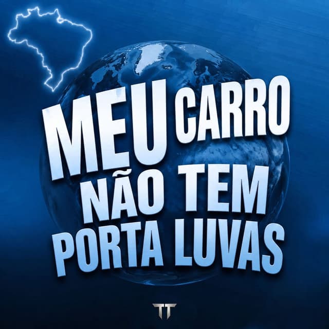 Meu Carro Não Tem Porta Luvas