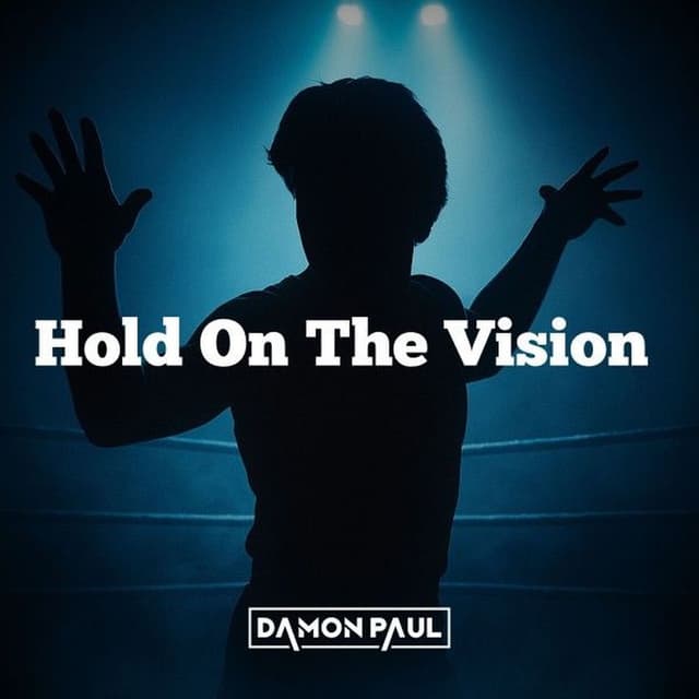 Hold on the Vision