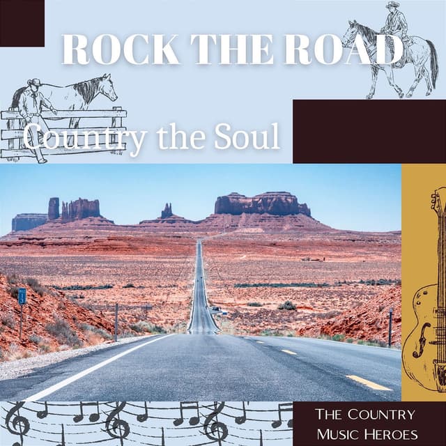 Rock the Road, Country the Soul